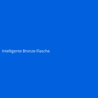 Intelligente Bronze-Flasche