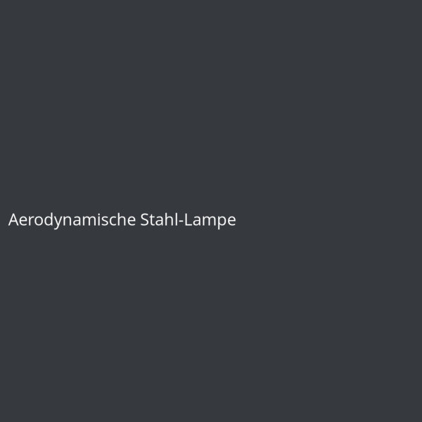 Aerodynamische Stahl-Lampe