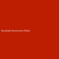 Rustikale Aluminium-Platte