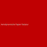 Aerodynamische Papier-Tastatur