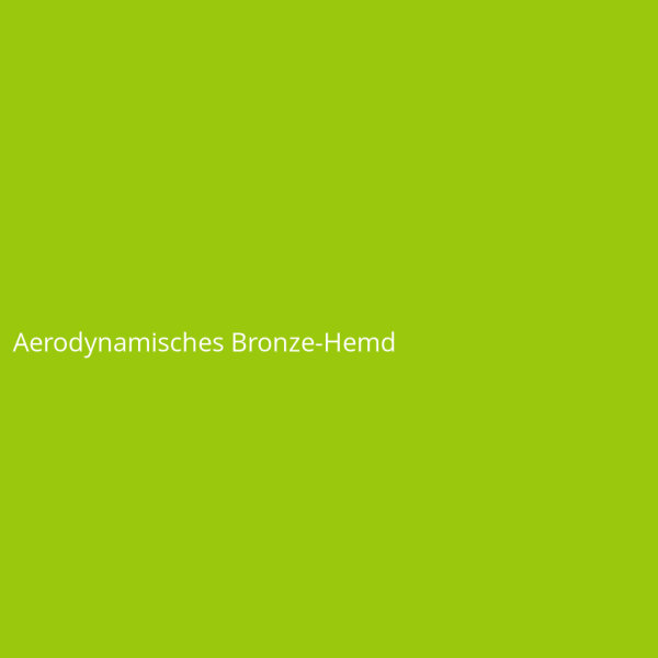 Aerodynamisches Bronze-Hemd