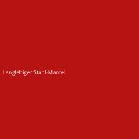 Langlebiger Stahl-Mantel
