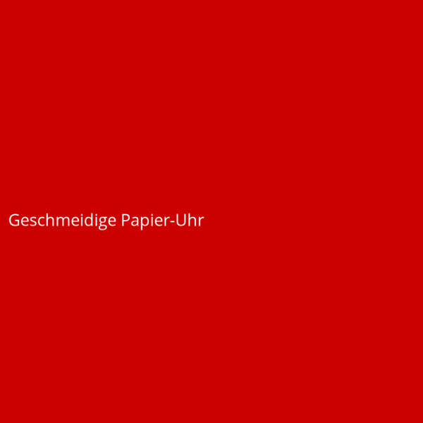 Geschmeidige Papier-Uhr